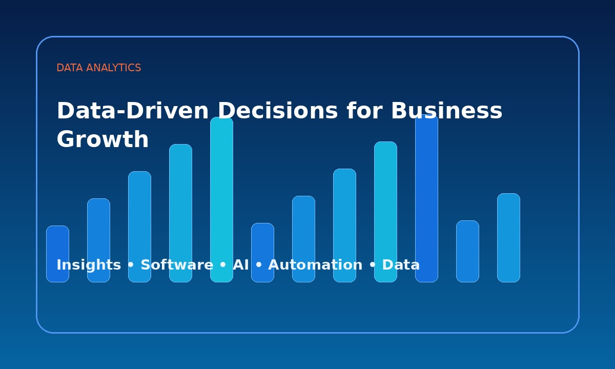 Data-Driven Decisions for Business Growth